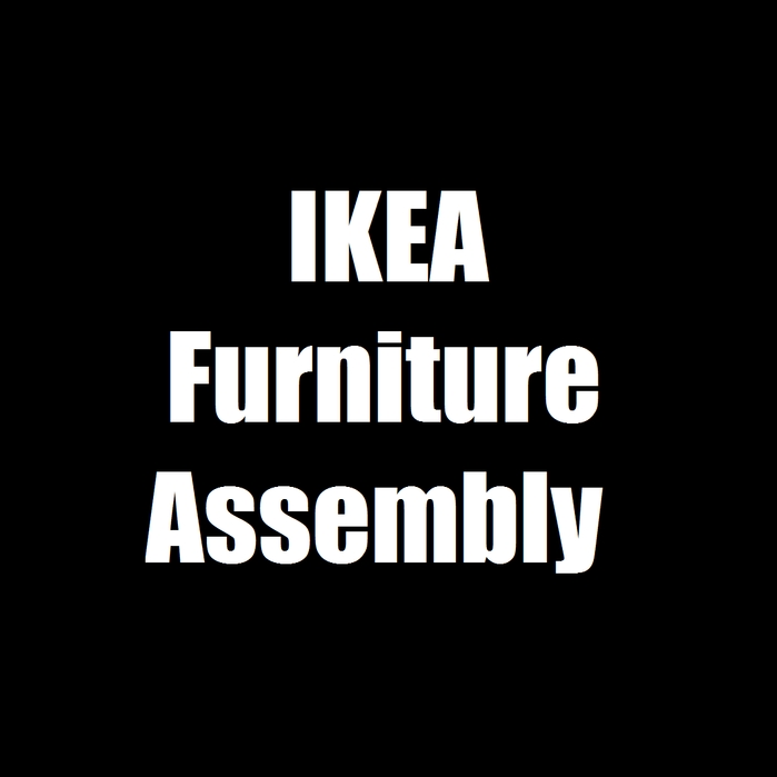 IKEA Furniture Assemblers